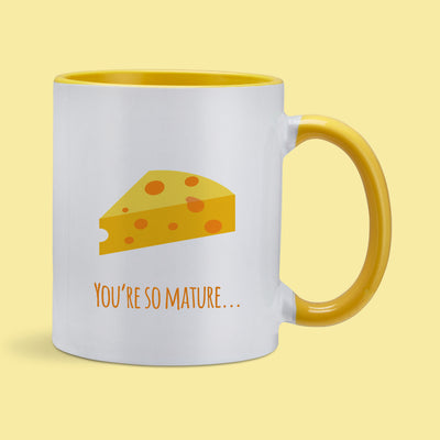 You're So Mature Yellow Mug
